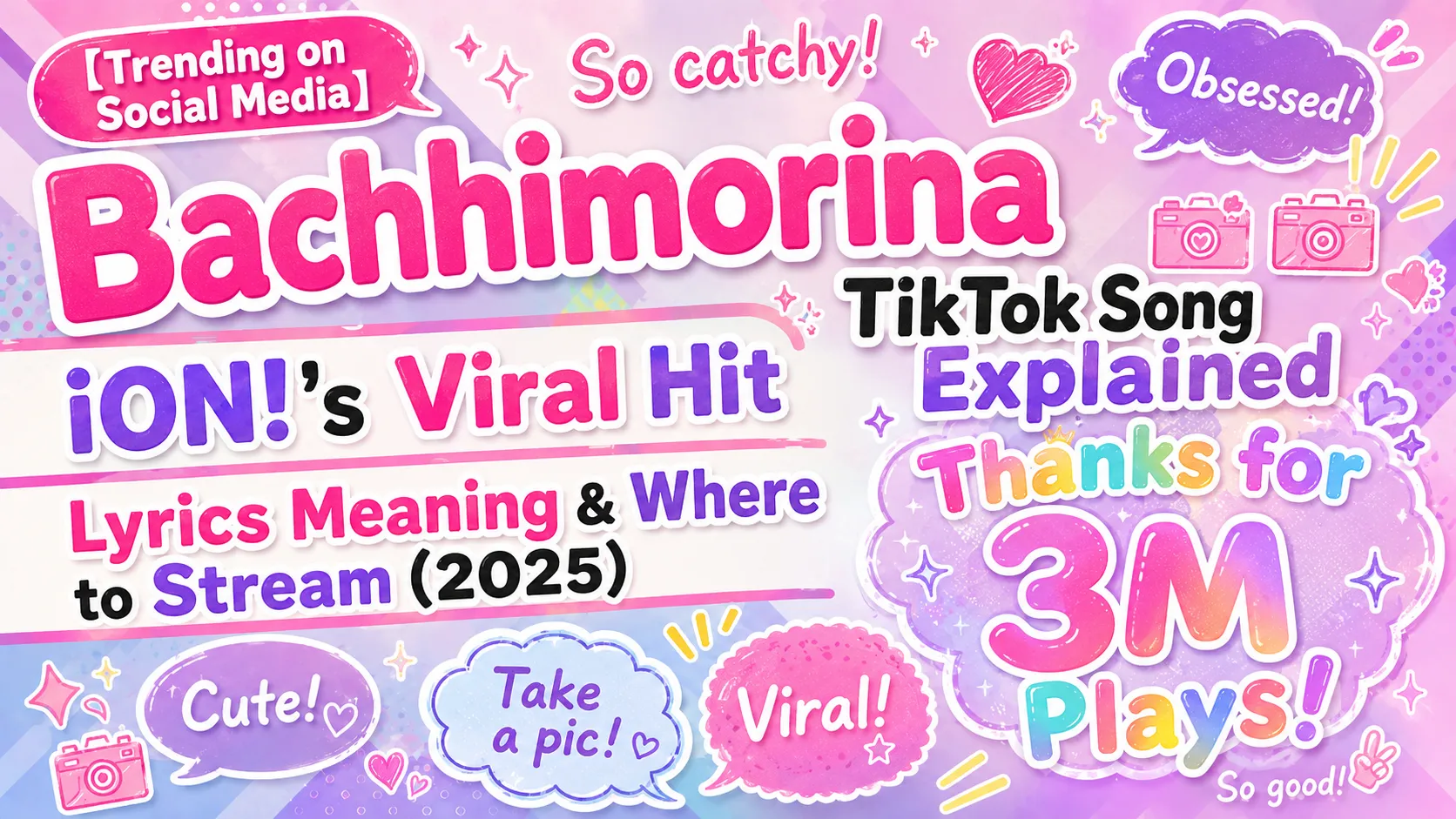 Bachimorina TikTok Song Explained: iON!'s Viral Hit, Lyrics Meaning & Where to Stream (2025)