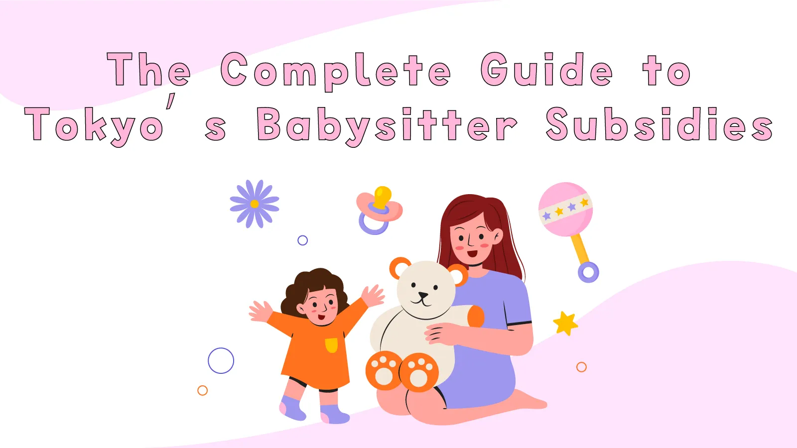April 2026 Edition: The Complete Guide to Tokyo's Babysitter Subsidies & Out-of-Pocket Cost Simulations