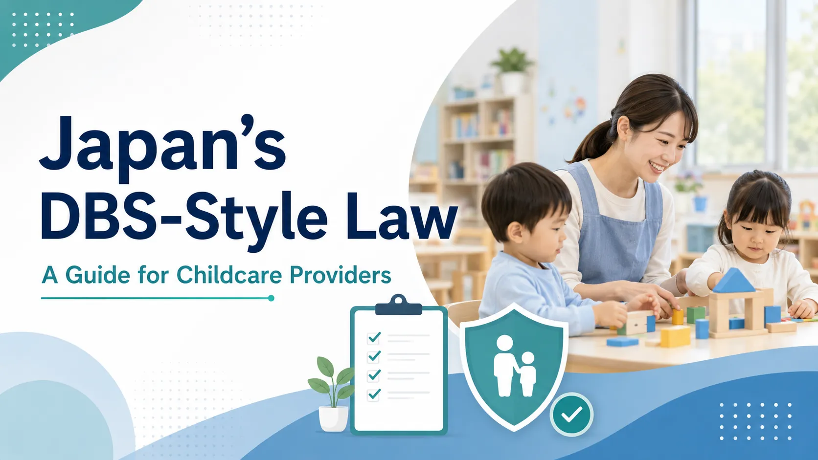 Japan's DBS-Style Law: A Guide for Childcare Providers