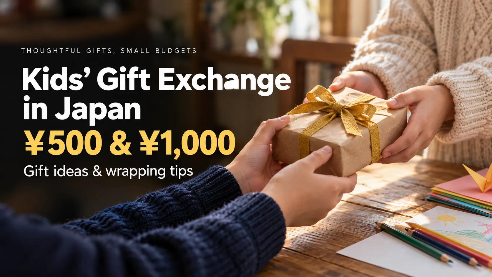Kids’ Gift Exchange in Japan: ¥500 and ¥1,000 Gift Ideas