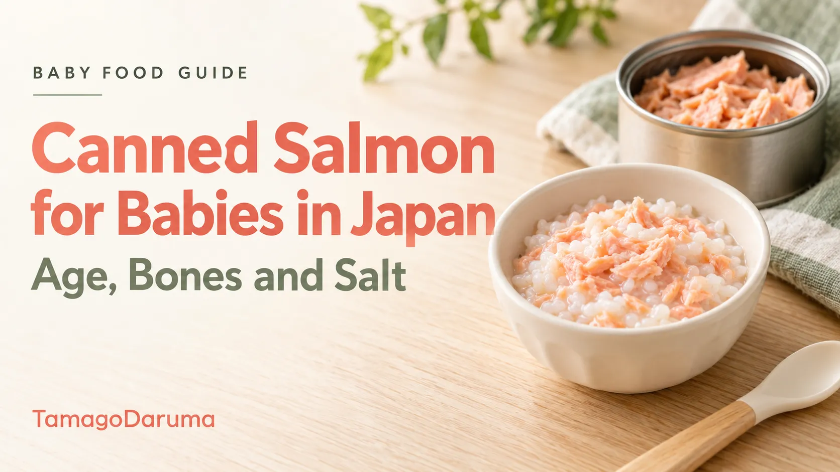 Canned Salmon for Babies in Japan: Age, Bones and Salt Canned Salmon for Babies in Japan: Age, Bones and Salt